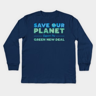 Climate Change - Support the Green New Deal Kids Long Sleeve T-Shirt